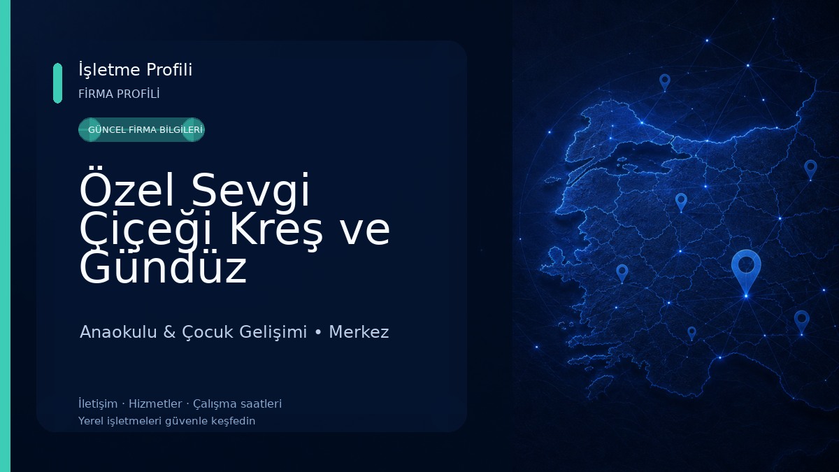 Özel Sevgi Çiçeği Kreş ve Gündüz Bakımevi