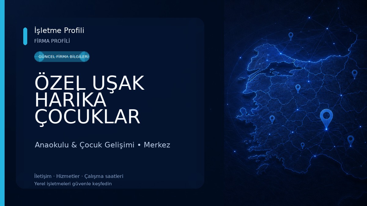 ÖZEL UŞAK HARİKA ÇOCUKLAR ANAOKULU 