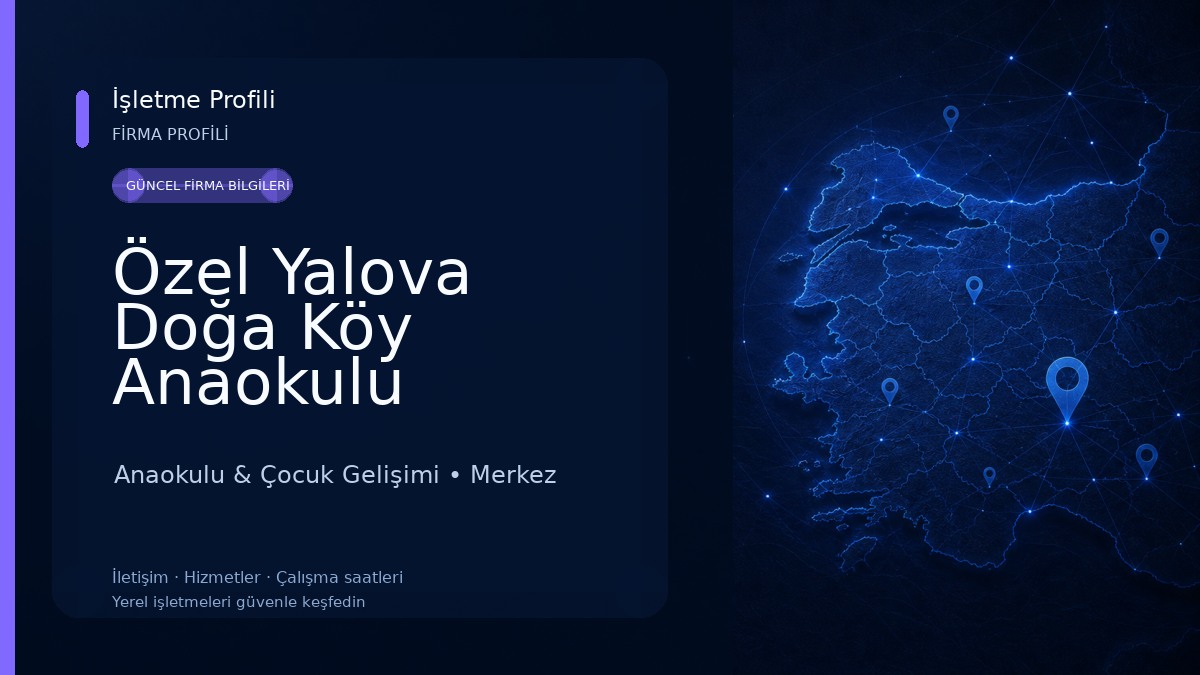 Özel Yalova Doğa Köy Anaokulu Anaokulu & Çocuk Gelişimi