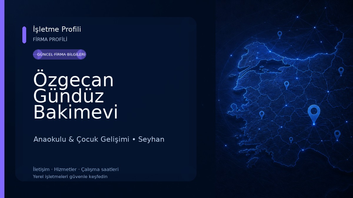 Özgecan Gündüz Bakimevi (Cocuk Yuvasi) Anaokulu & Çocuk Gelişimi
