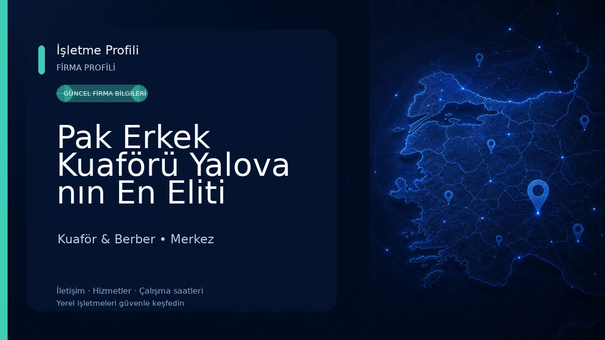 Pak Erkek Kuaförü Yalova nın En Eliti Kuaför & Berber