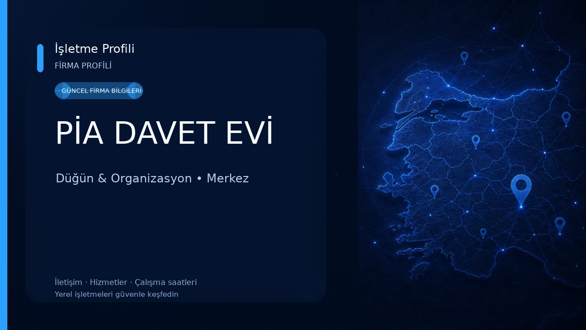 PİA DAVET EVİ Düğün & Organizasyon