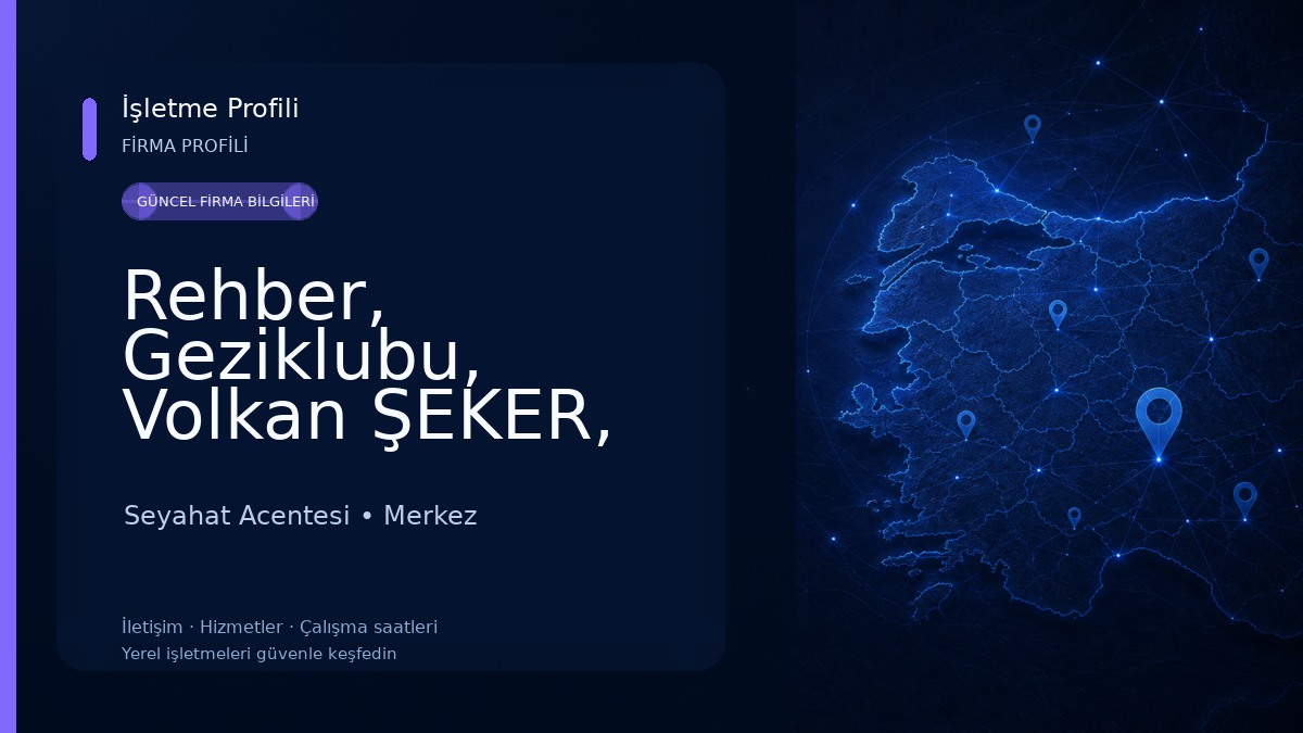 Rehber, Geziklubu, Volkan ŞEKER, Gezi