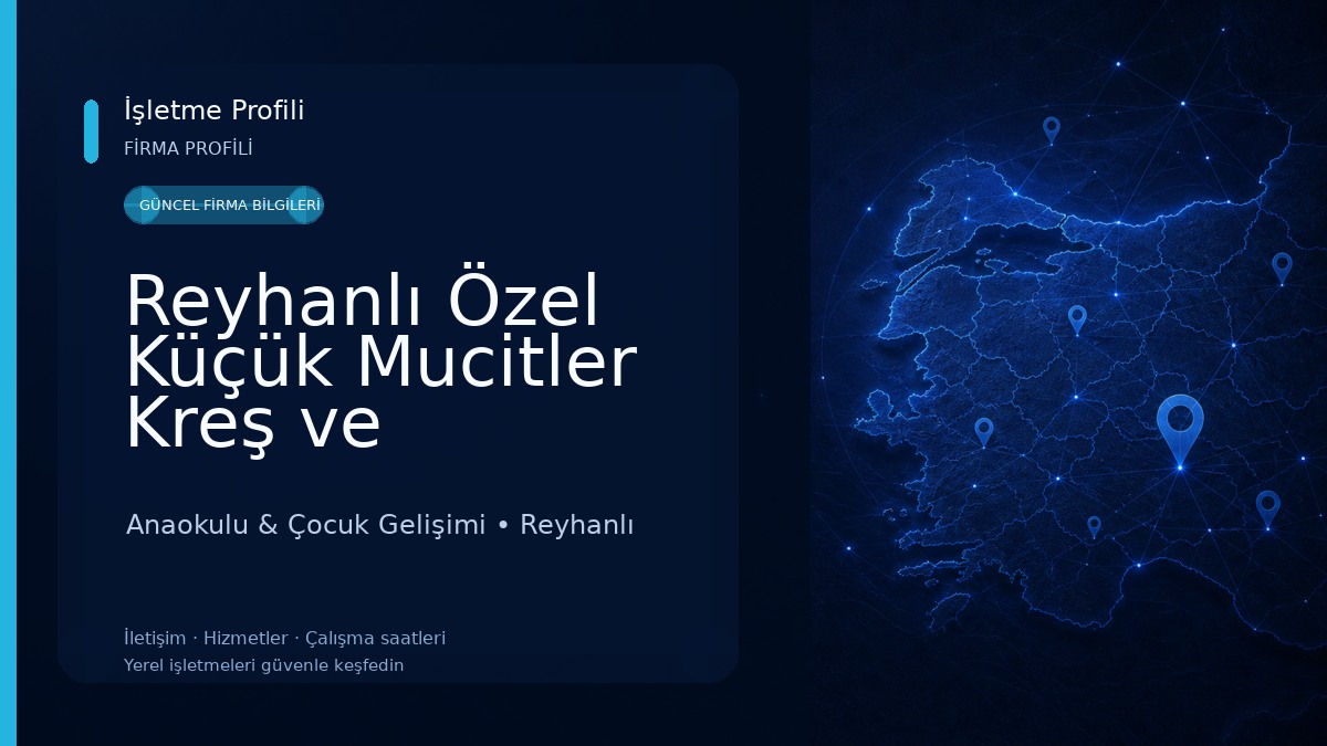 Reyhanlı Özel Küçük Mucitler Kreş ve Anaokulu - حضانة وروضة أطفال Anaokulu & Çocuk Gelişimi