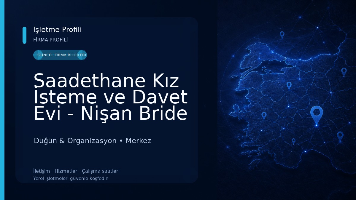 Saadethane Kız İsteme ve Davet Evi - Nişan Bride Söz Kız İsteme Organizasyon Düğün & Organizasyon