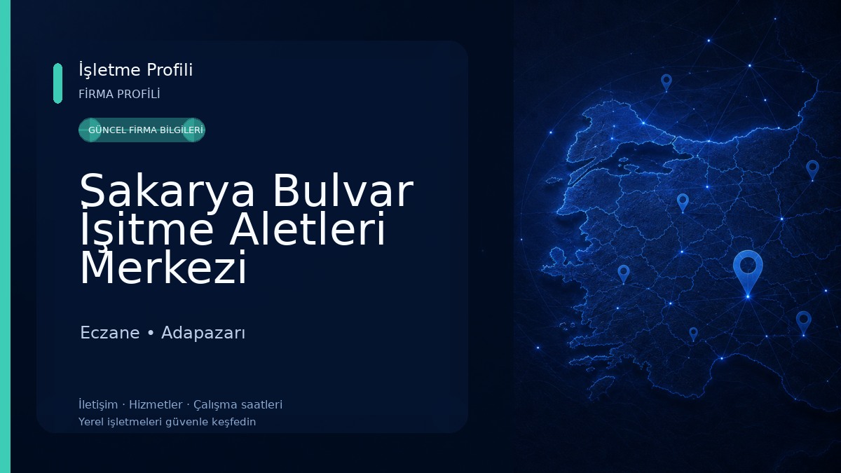 Sakarya Bulvar İşitme Aletleri Merkezi Eczane