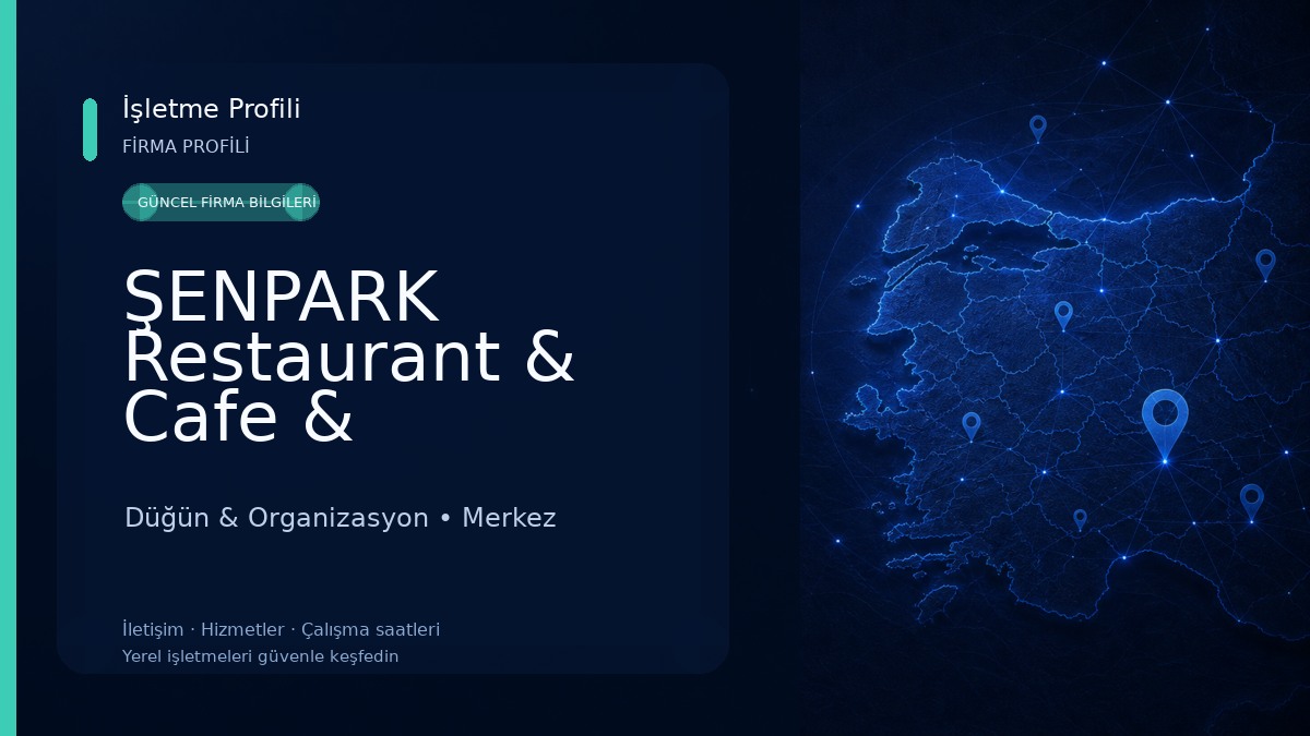 ŞENPARK Restaurant & Cafe & Organizasyon