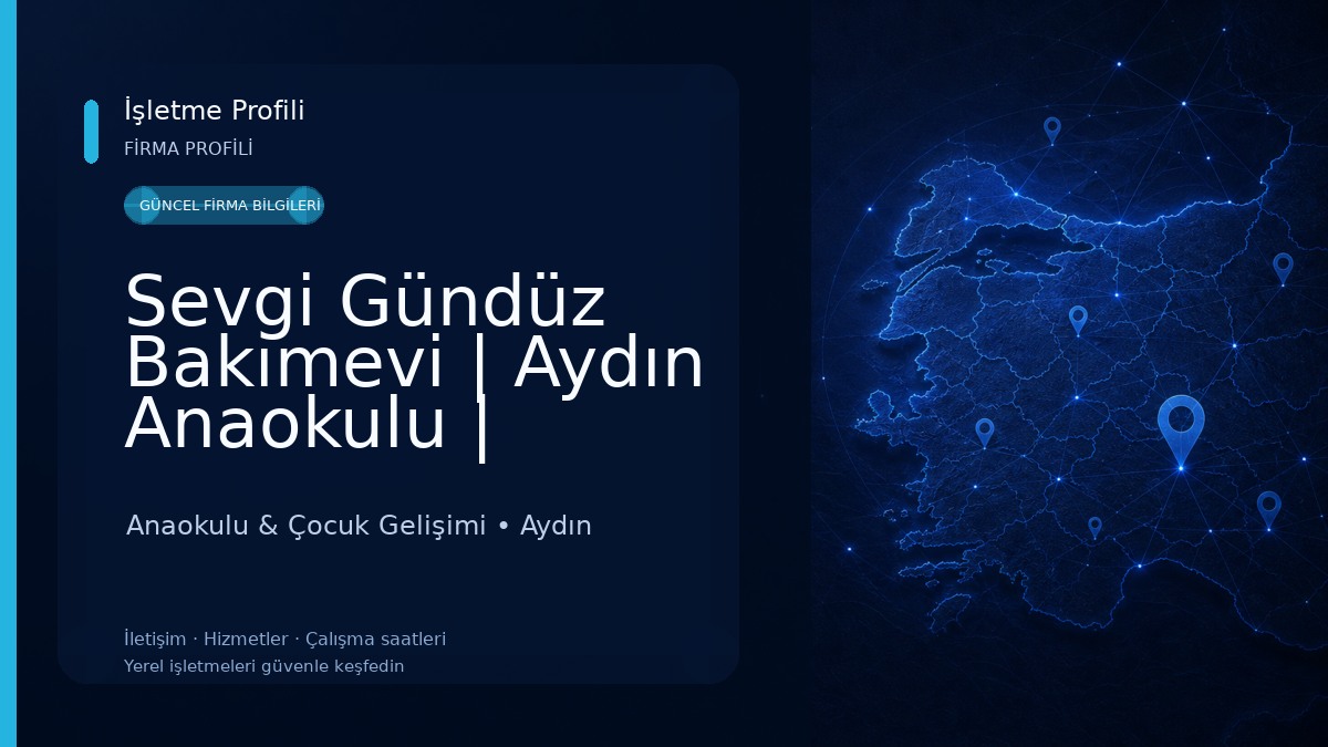Sevgi Gündüz Bakımevi | Aydın Anaokulu | Aydın Okul Öncesi Eğitim | Aydın Yaz Okulu | Aydın Yabancı Dil Eğitimi