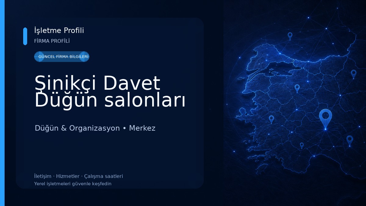Şinikçi Davet Düğün salonları