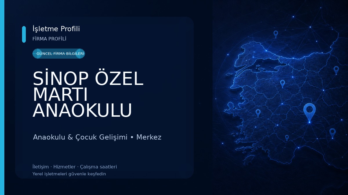 SİNOP ÖZEL MARTI ANAOKULU Anaokulu & Çocuk Gelişimi