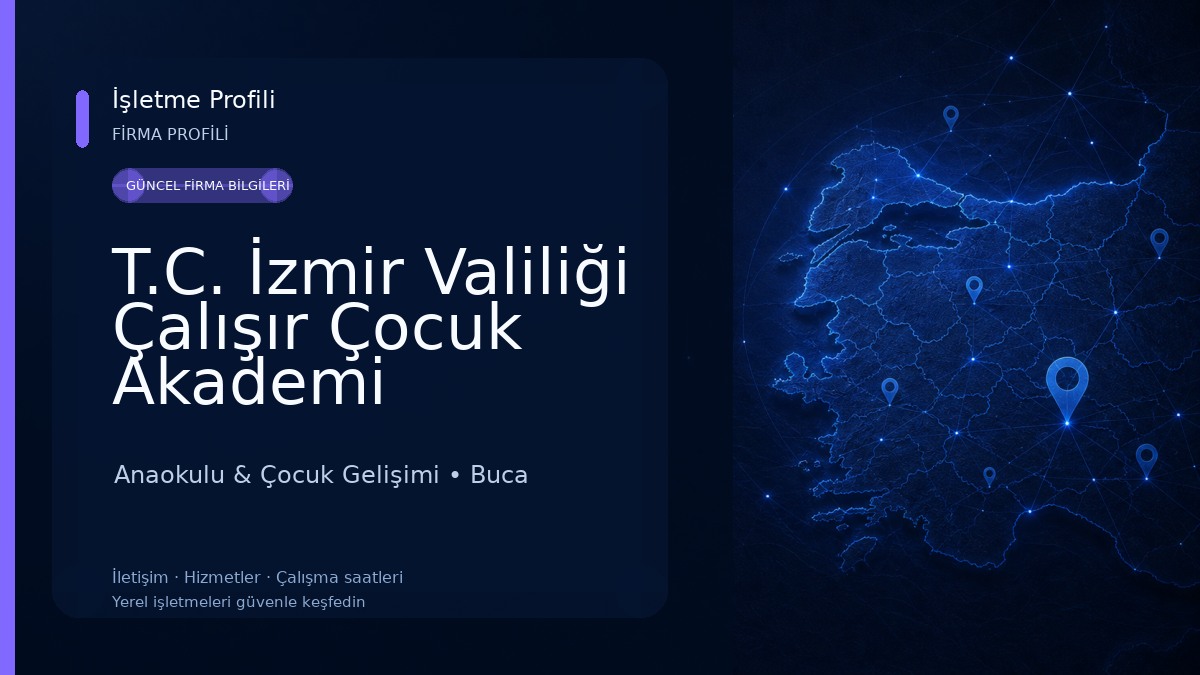 T.C. İzmir Valiliği Çalışır Çocuk Akademi Gündüz Bakımevi Anaokulu & Çocuk Gelişimi