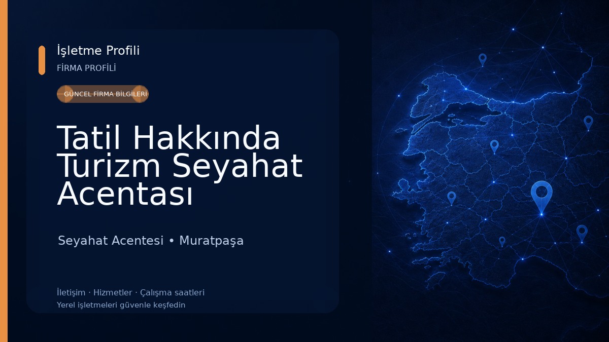 Tatil Hakkında Turizm Seyahat Acentası 