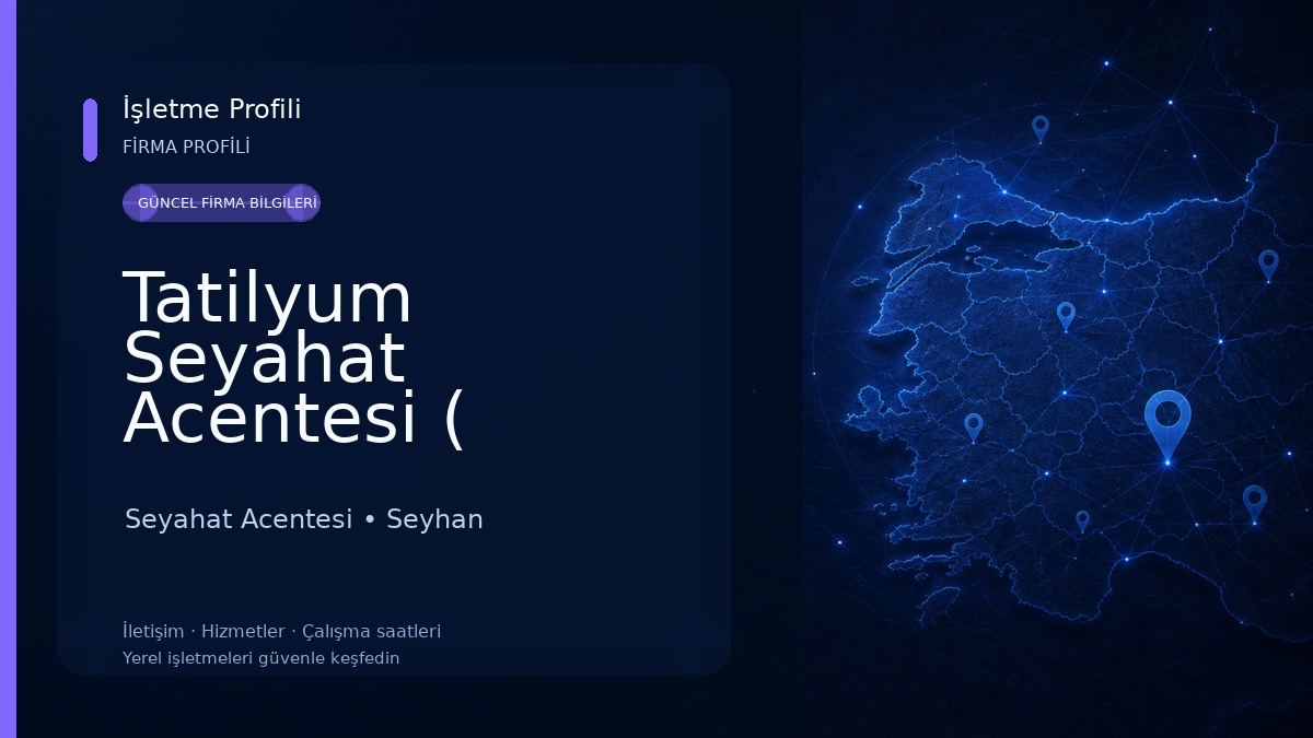 Tatilyum Seyahat Acentesi ( Etstur Yetkili Satış Ofisi) Seyahat Acentesi
