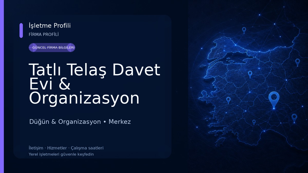 Tatlı Telaş Davet Evi & Organizasyon