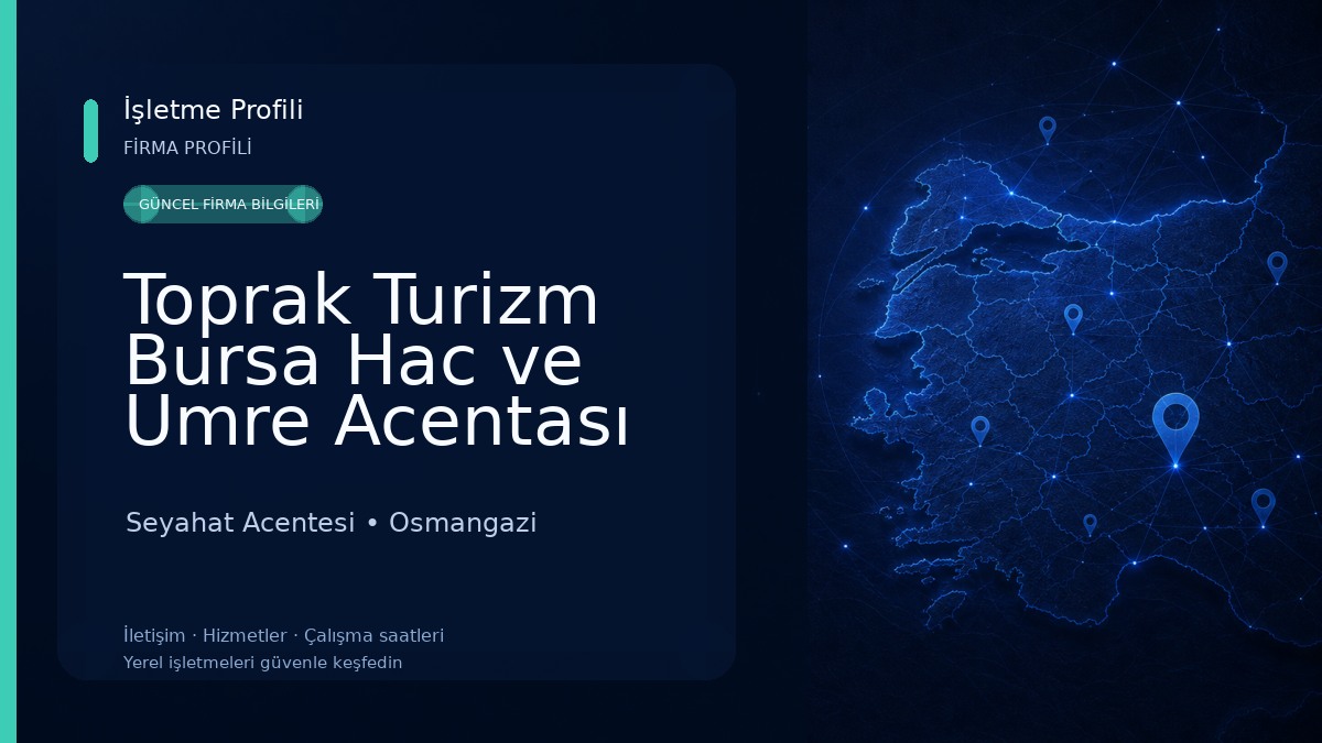 Toprak Turizm Bursa Hac ve Umre Acentası