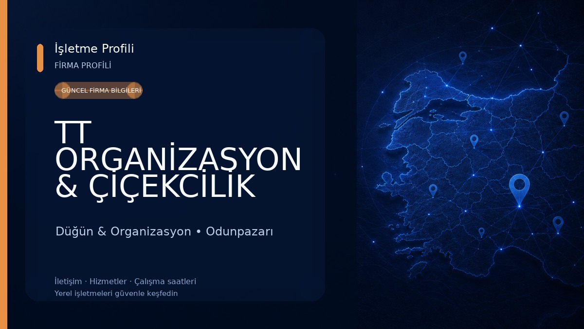 TT ORGANİZASYON & ÇİÇEKCİLİK