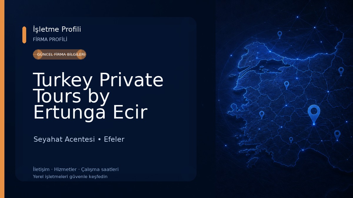 Turkey Private Tours by Ertunga Ecir Seyahat Acentesi