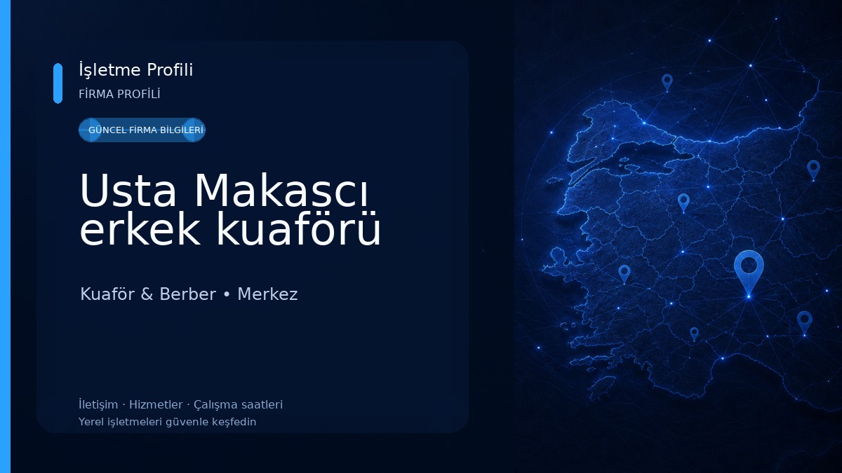 Usta Makascı erkek kuaförü
