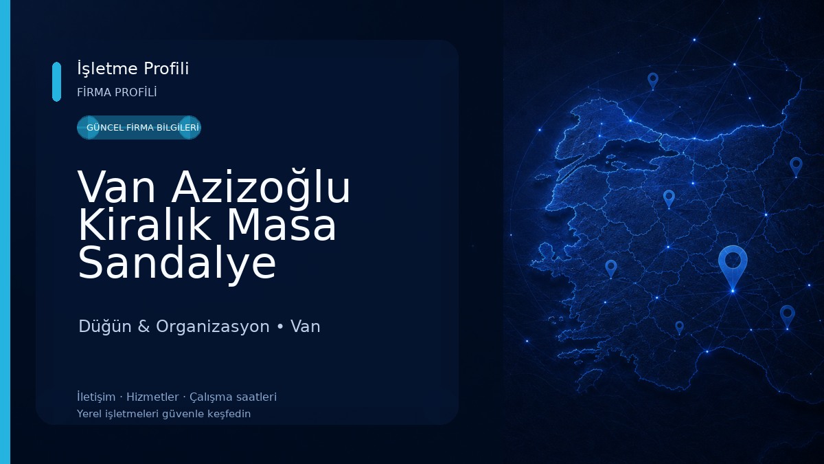 Van Azizoğlu Kiralık Masa Sandalye Düğün & Organizasyon