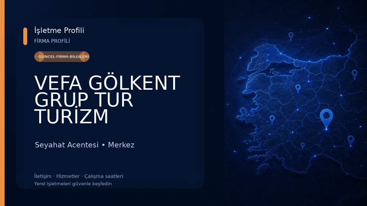 VEFA GÖLKENT GRUP TUR TURİZM OTOMOTİV NAKLİYE SAN.TİC.LTD.ŞTİ (LAKE CİTY TUR) Seyahat Acentesi