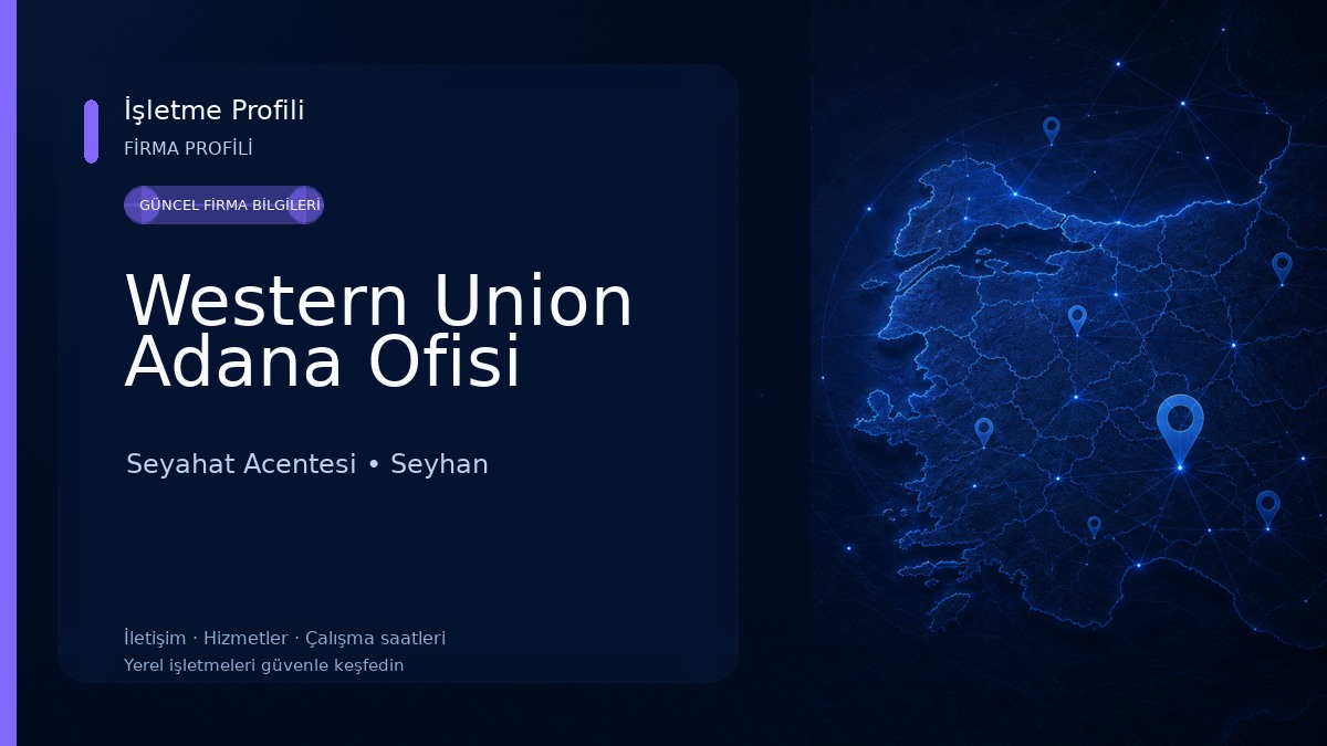Western Union Adana Ofisi Seyahat Acentesi