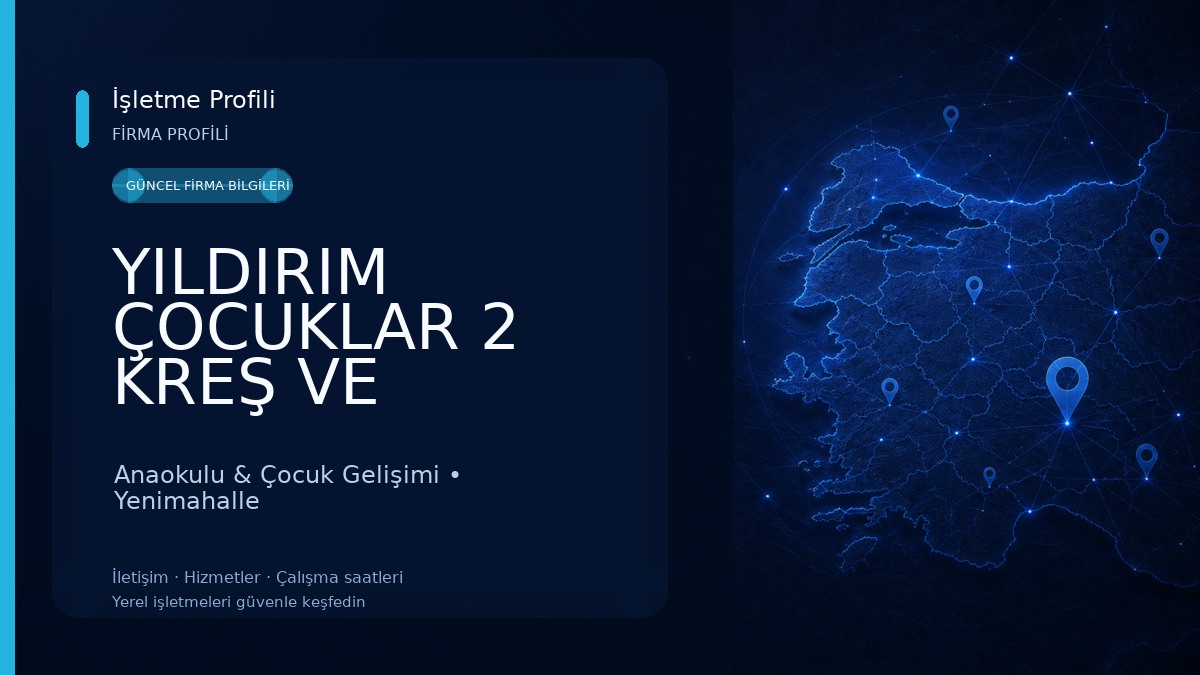 YILDIRIM ÇOCUKLAR 2 KREŞ VE ANAOKULU